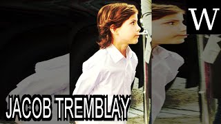 JACOB TREMBLAY - WikiVidi Documentary Content