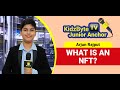 Kidzbyte tv junior anchor arjun rajput  what is an nft