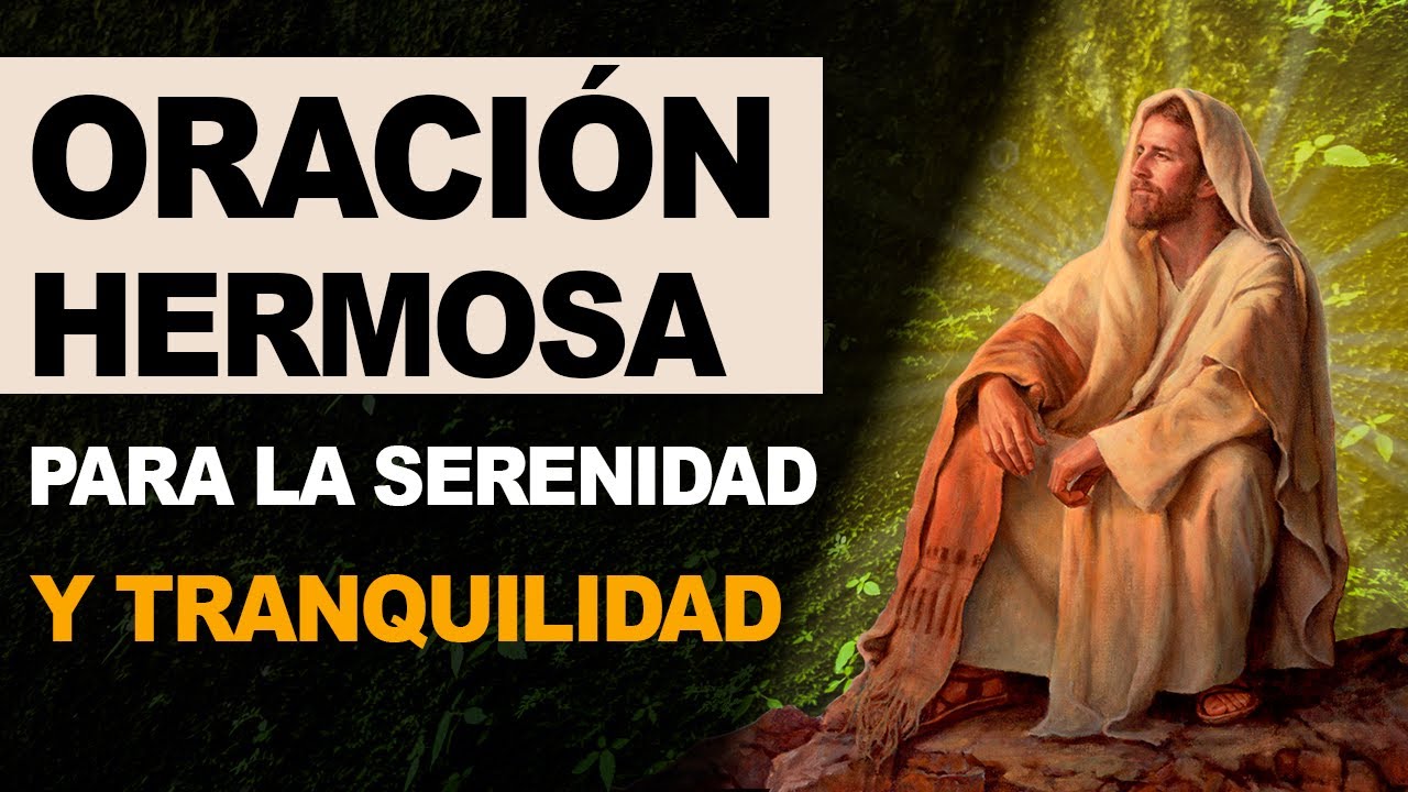 🙏 Oración hermosa para la serenidad y tranquilidad ¡Paz en tu corazón ...