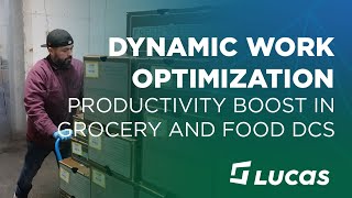 Dynamic Work Optimization productivity boost in Grocery and Food DCs