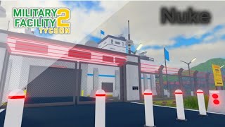 military facility tycoon 2 Nuke