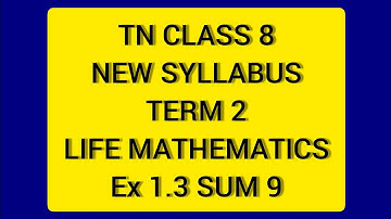 TN Samacheer 8 Maths Term 2 Life Mathematics Ex 1.3 sum 9