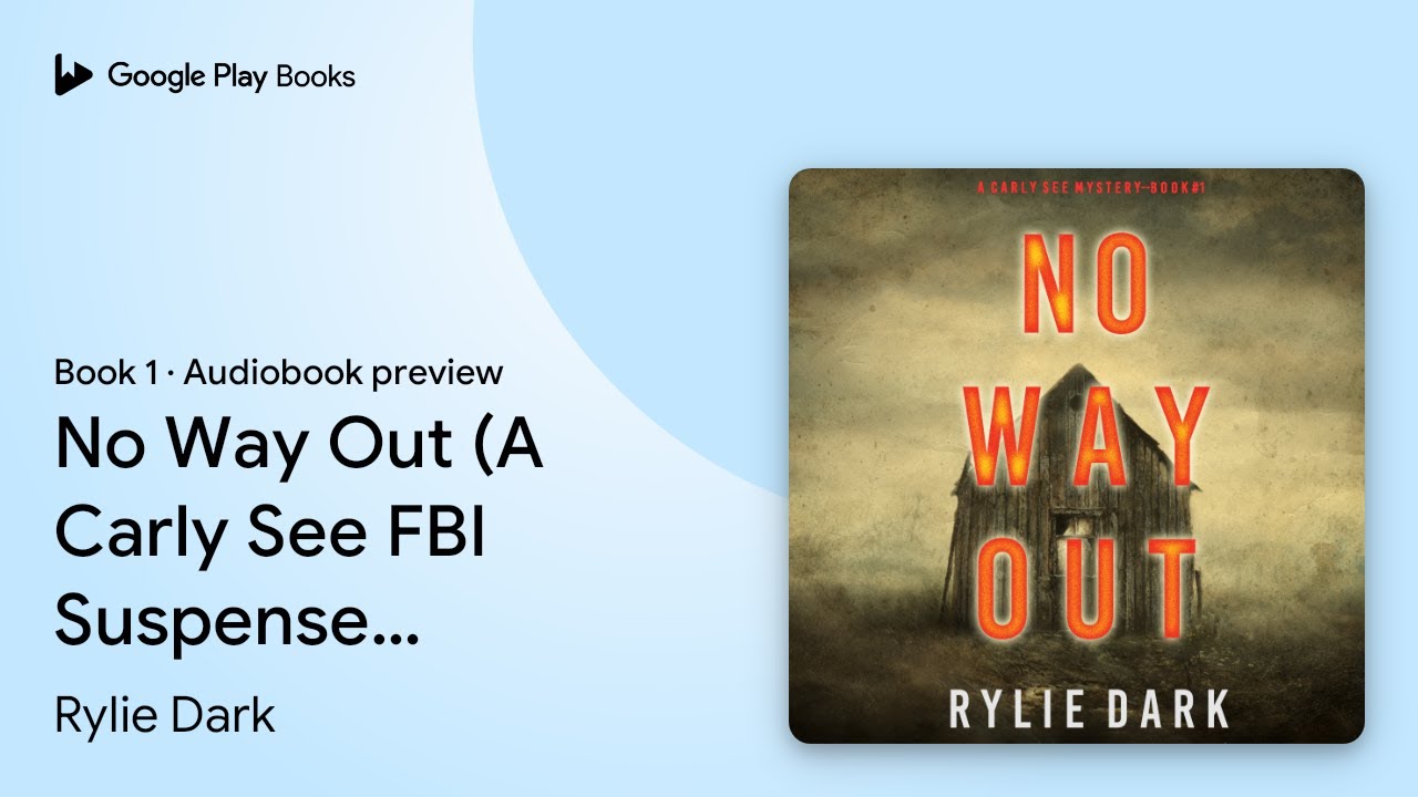 No Way Out (A Carly See FBI Suspense… Book 1 by Rylie Dark · Audiobook preview
