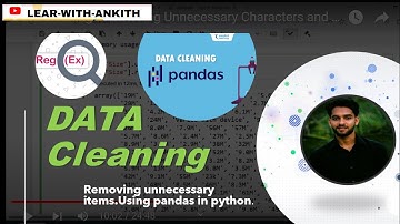 "Data Cleaning" -Removing Unnecessary Characters and Converting Data Types .