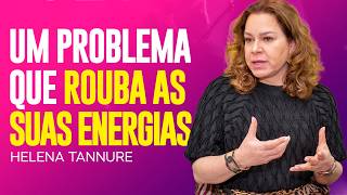 Helena Tannure | O PROBLEMA QUE CANSA AS MULHERES QUE NINGUÉM QUER CONTAR