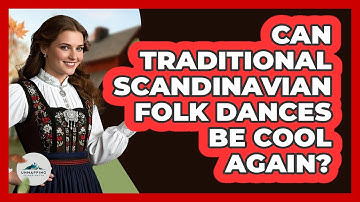 Can Traditional Scandinavian Folk Dances Be Cool Again? - Unmapping Scandinavia