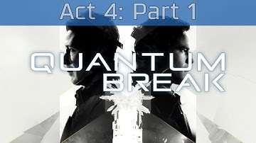 Quantum Break Full Gameplay Walkthrough Act 4 Part 1:  Port Donnelly Bridge
