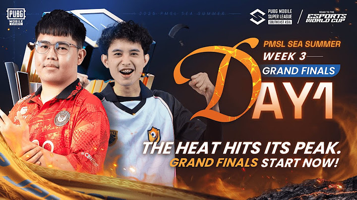 [PH] 2025 PMSL SEA GRAND FINAL DAY1 | Summer | THE HEAT HITS ITS PEAK. GRAND FINALS START NOW!