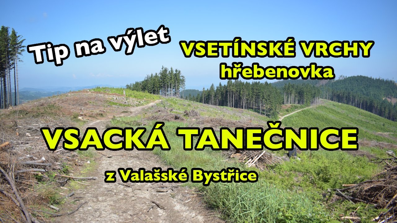 Hřebenovka na Vsackou Tanečnici z Valašské Bystřice (21 km) | tip na výlet | Vsetínské vrchy