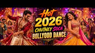 Hot 2026 Chutney Soca Bollywood Dance Mix | Nonstop Party Hits | DJ Remix | Indian & Caribbean Vibes