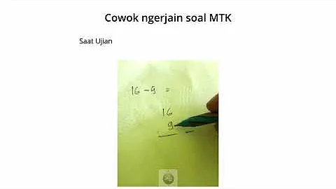 Cowok ngerjain soal MTK di sekolah...