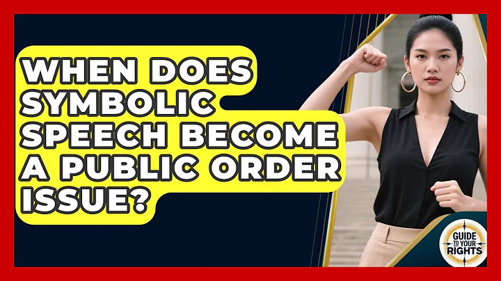 When Does Symbolic Speech Become A Public Order Issue? - Guide To Your Rights