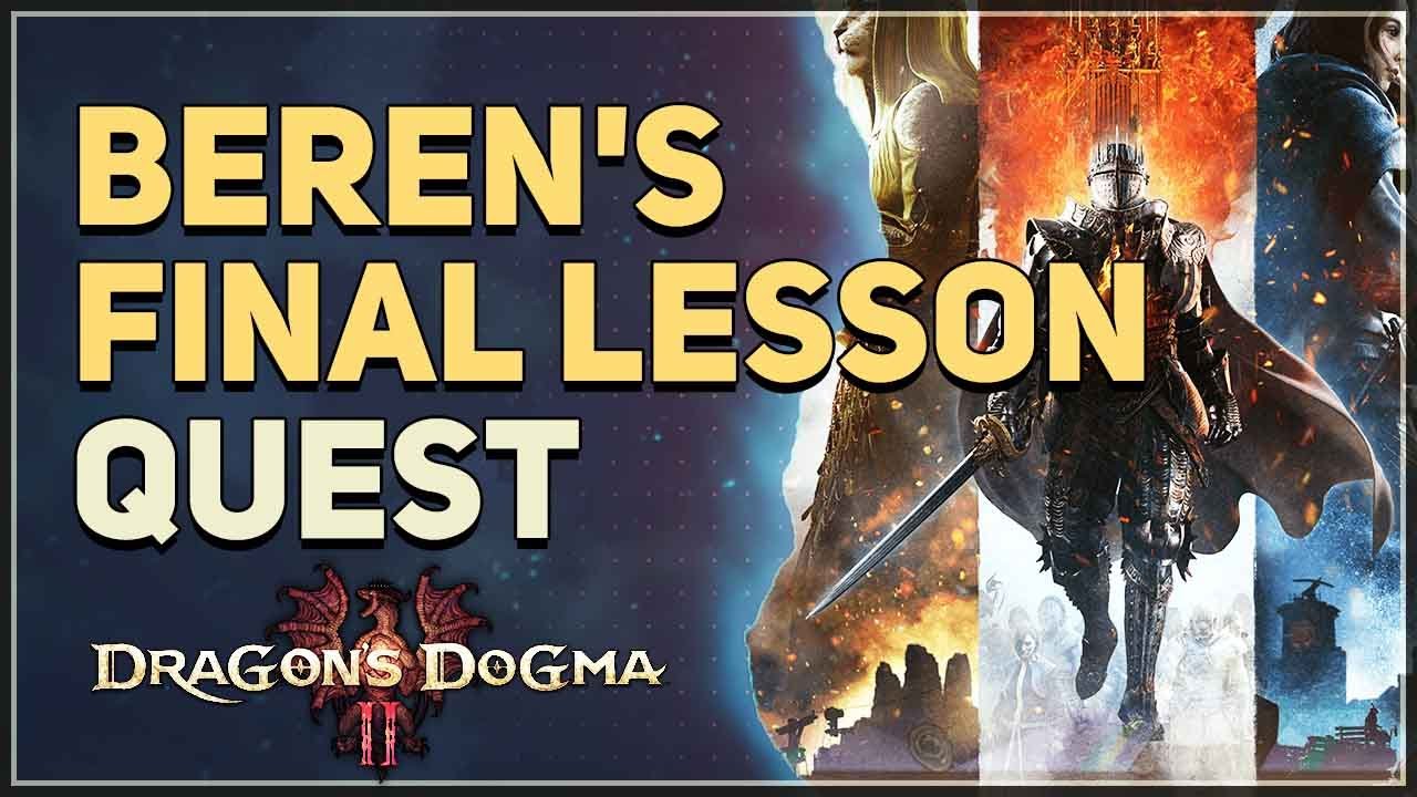 Beren's Final Lesson Dragon's Dogma 2 YouTube