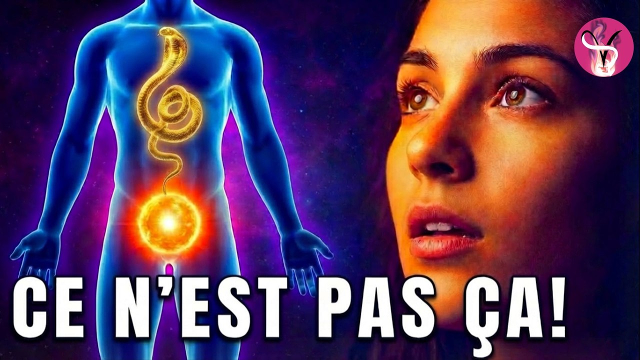 KUNDALINI ce que personne Ne vous dit!