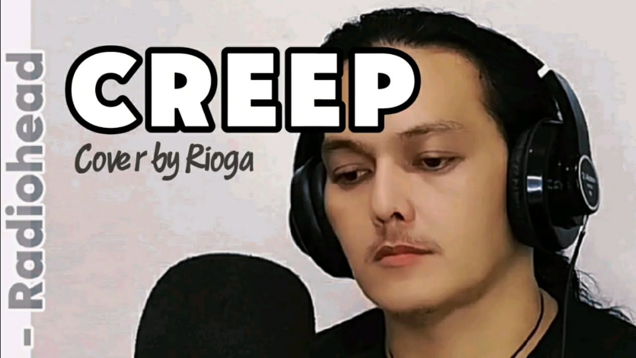CREEP - Radiohead | Cover by Rioga