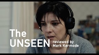 The Unseen reviewed by Mark Kermode