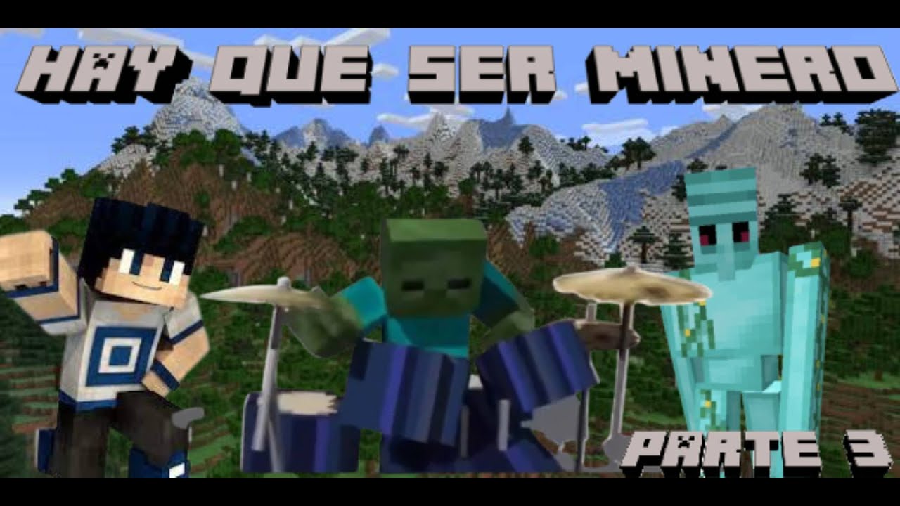 MINECRAFT Parte 3(Hay que ser Minero) - YouTube