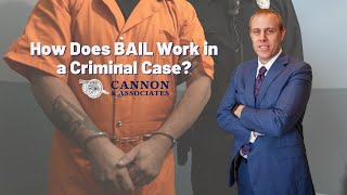 How Does Bail Work in a Criminal Case?