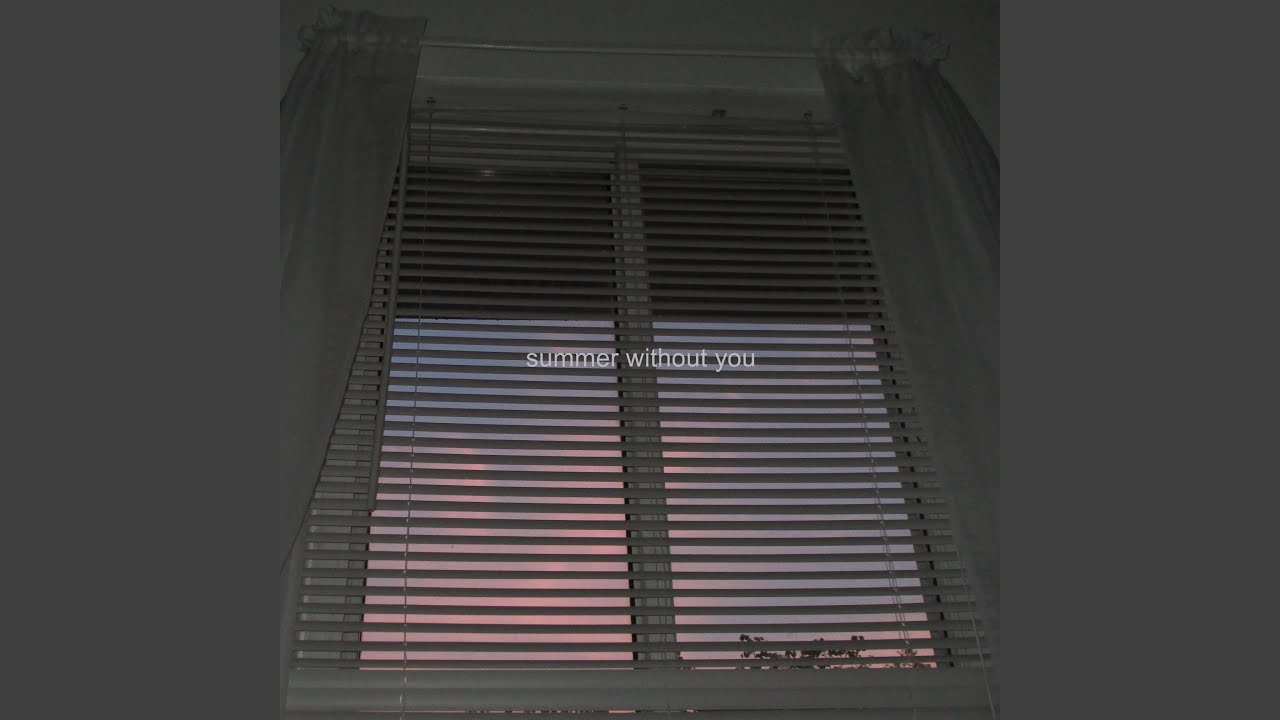 Watch summer without you on YouTube Watch summer without you on YouTube