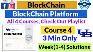 Blockchain Platforms - Coursera, all week(1-4) quiz answers solved | Blockchain Specialization |