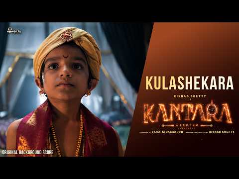 Kulashekara - Kantara Chapter 1 - OST | Ajaneesh Loknath | Rishab Shetty | Hombale Films