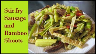 Stir fried Sausage and Bamboo shoots Recipe