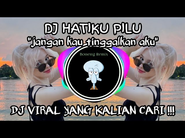 DJ HATIKU PILU x SETIA BAND || Sound Viral Tiktok Terbaru 2023 !!! class=