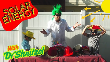 Science Experiments for kids Solar Energy with Dr. Shnitzel