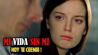 Iba a MORIR así que ENGAÑÓ a su Esposo (Mi Vida sin mi): Resumen