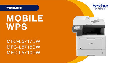MFCL5717DW set up wireless with WPS - mobile device