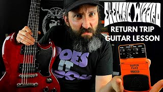 Electric Wizard Guitar Lesson & TAB - Return Trip with Behringer Superfuzz SF300