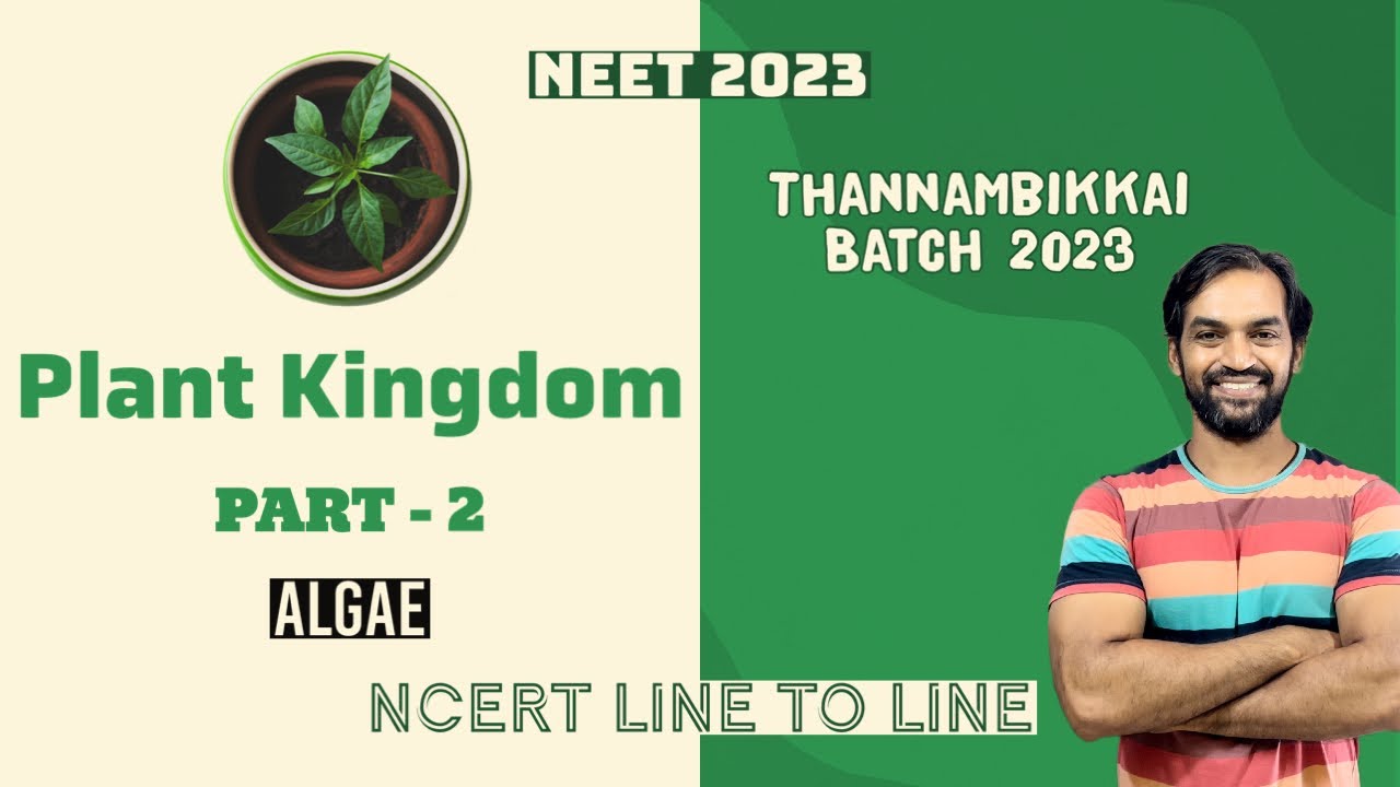 Plant Kingdom | Part 2 | NCERT Line to Line | Thannambikkai Batch 2023 ...