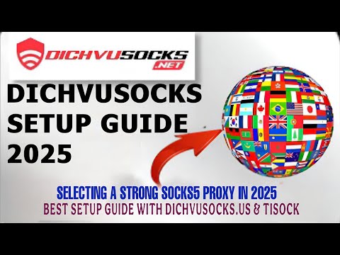 Dichvusocks Setup Guide 2025 | Free Proxy for Chrome, Firefox & Phone | Works with Tisocks