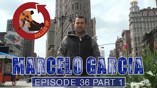 Rolled Up Episode 36 -  Marcelo Garcia's Amazing Jiu Jitsu - Part 1