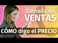 Llamada de venta: qué hacer si te preguntan el precio al inicio / Llamada de venta con éxito