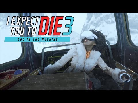 I Expect You To Die 3: Cog in the Machine ☎️ Mixed Reality Trailer