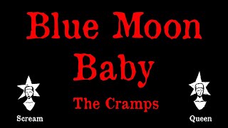 The Cramps - Blue Moon Baby - Karaoke