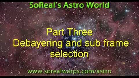 Flame Nebula Part 3-Debayering and Sub Frame Selection-Using Pixinsight