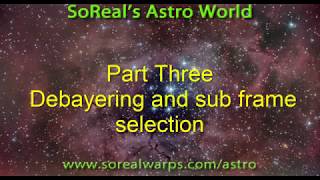 Flame Nebula Part 3-Debayering and Sub Frame Selection-Using Pixinsight