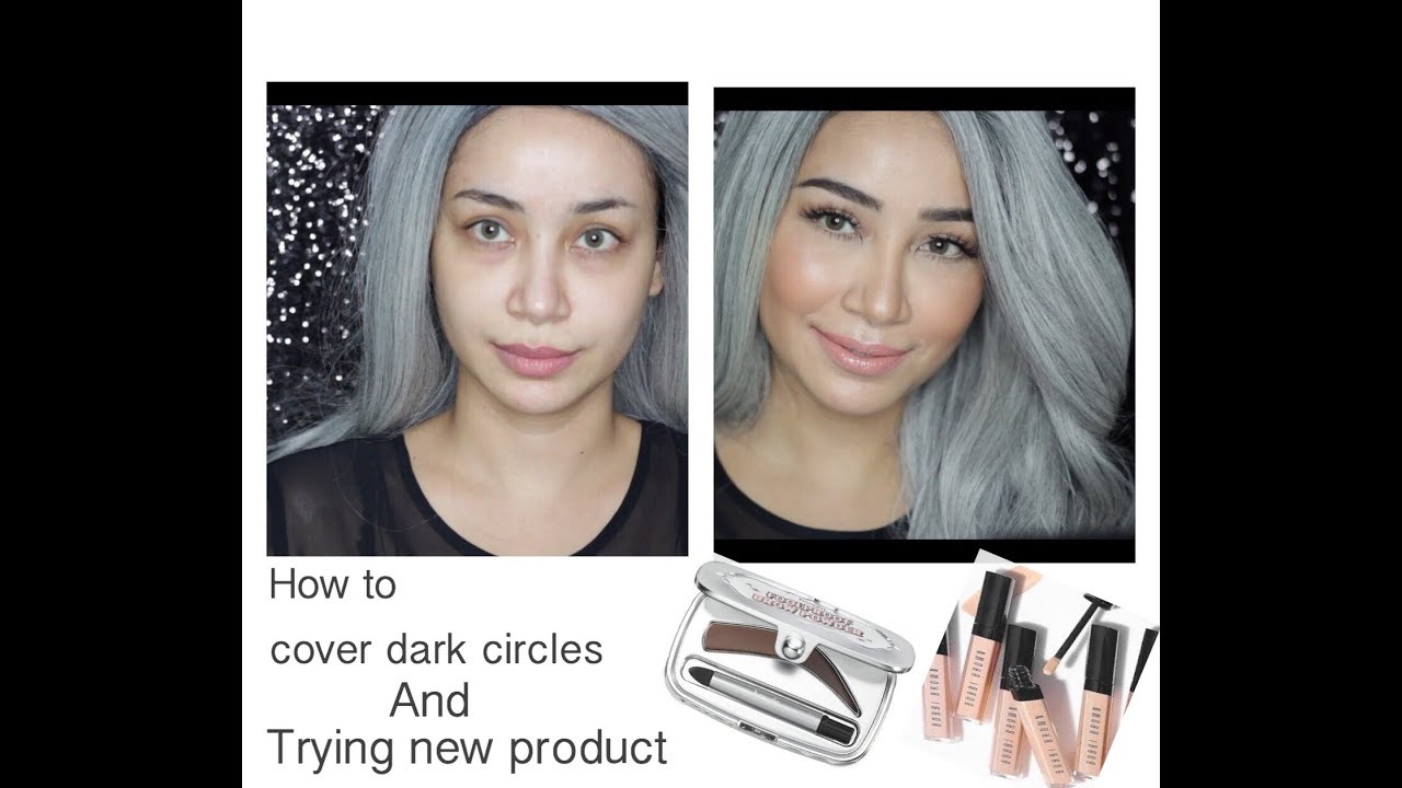 how to cover dark circles & trying new product | bobbi brown & benefit