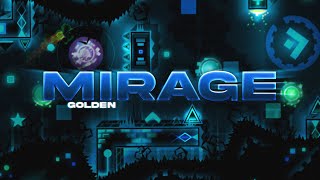 MIRAGE VERIFIED | Extreme Demon by Me & More | Verified by Technical | Geometry Dash
