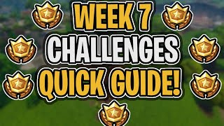 Fortnite Week 7 Season 7 Challenges QUICK Guide! - All Challenges