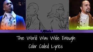 The World Was Wide Enough || Hamilton || Color Coded Lyrics [2-22]