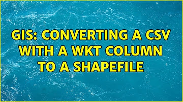 GIS: Converting a CSV with a WKT column to a Shapefile