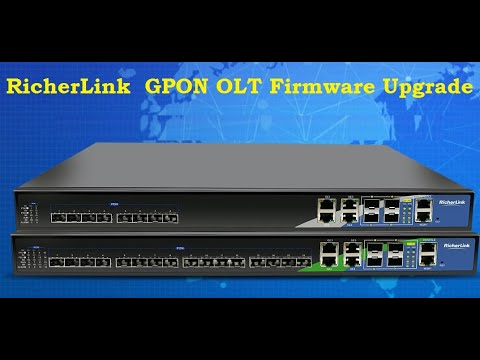 RicherLink GPON OLT Firmware Upgrade