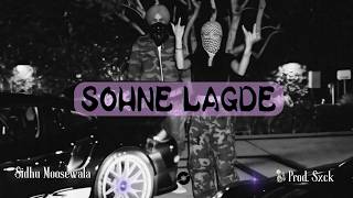 Sidhu Moose Wala – Sohne Lagde (Prod. SXCK)