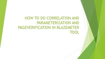 HOW TO DO CORRELATION AND PARAMETERIZATION AND PAGE VERIFICATION IN BLAZEMETER TOOL