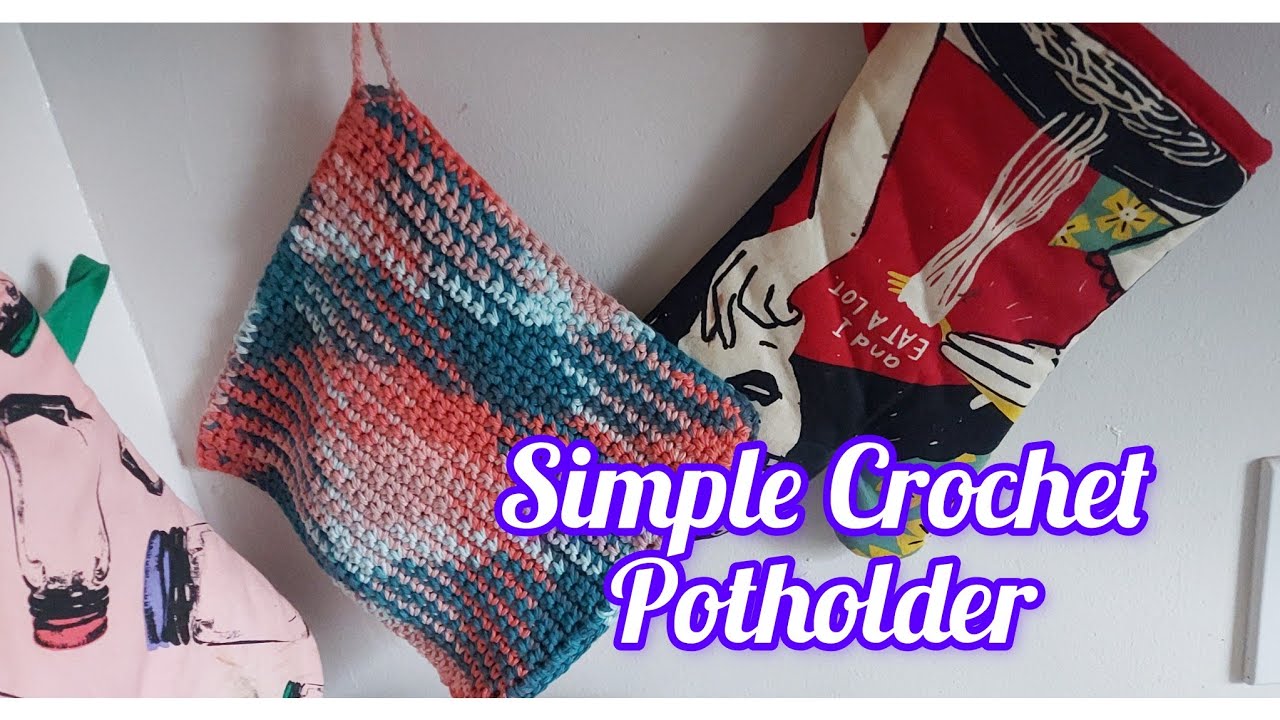 Crochet Potholder, single Crochet stitch YouTube