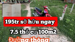 ❤195 tr sơ huu ngay lô đất 7'5 thỗ cư 100m2 ĐUONG THÔNG LONG KHÁNH BC TN ZALO 0984479902