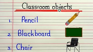 Classroom objects name | 20 Classroom objects name | Objects in the class | Classroom things name